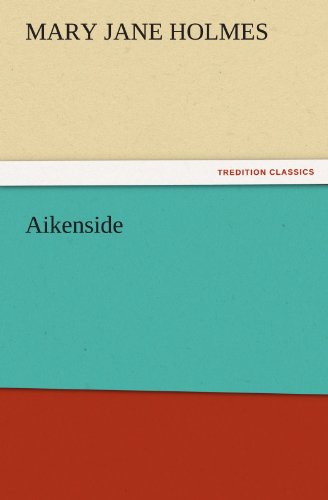 Cover for Mary Jane Holmes · Aikenside (Tredition Classics) (Pocketbok) (2011)