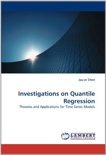 Cover for Jau-er Chen · Investigations on Quantile Regression: Theories and Applications for Time Series Models (Paperback Bog) (2010)