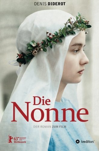Cover for Denis Diderot · Die Nonne: Der Roman Zum Film (Tredition Classics) (German Edition) (Taschenbuch) [German edition] (2013)
