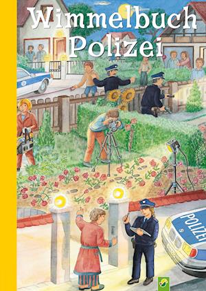 Cover for Schwager und Steinlein · Wimmelbuch Polizei für Kinder ab 3 Jahren (Board book) (2021)