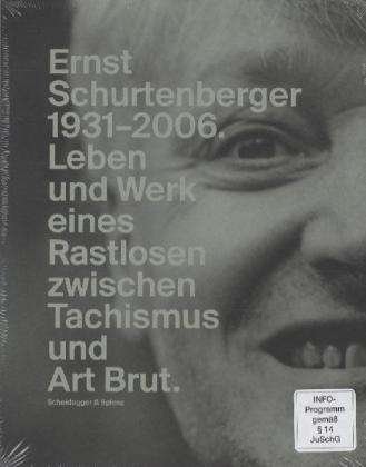 Cover for Heinz Widauer · Ernst Schurtenberger 1931-2006: Leben Und Werk Eines Rastlosen Zwischen Tachismus Und Art Brut (Book) (2024)