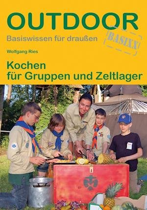 Cover for Wolfgang Ries · Kochen 3 für Gruppen und Zeltlager (Paperback Book) (2010)