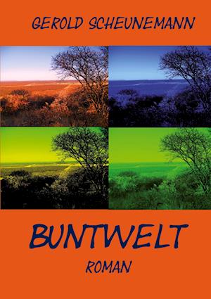 Cover for Gerold Scheunemann · Buntwelt (Paperback Book) (2008)