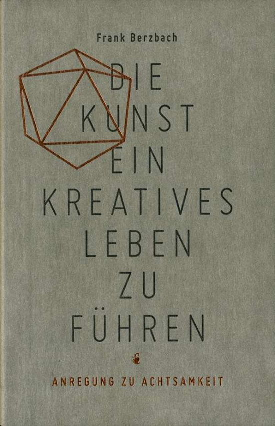 Cover for Berzbach · Die Kunst,ein kreatives Leben (Book)