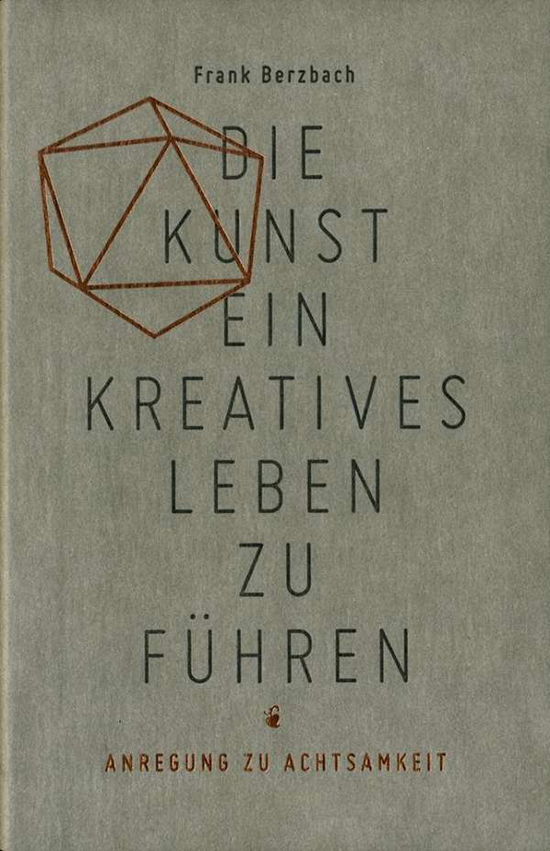 Cover for Berzbach · Die Kunst,ein kreatives Leben (Bog)