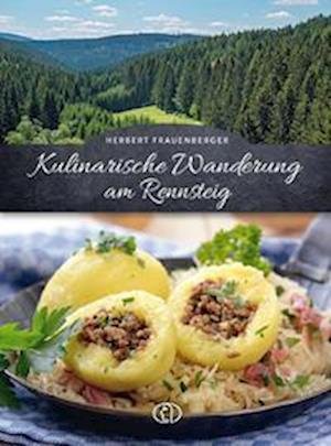 Cover for Herbert Frauenberger · Kulinarische Wanderung am Rennsteig (Gebundenes Buch) (2022)