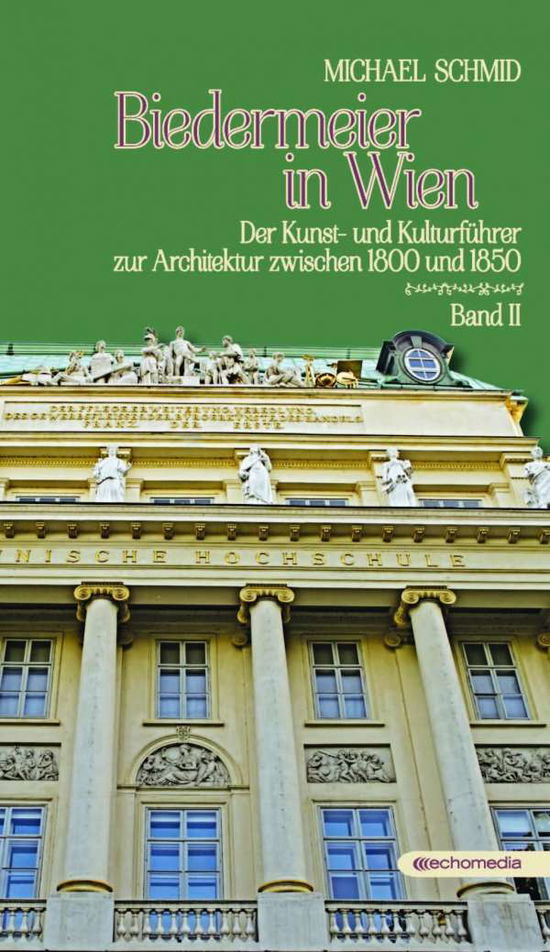 Cover for Michael Schmid · Biedermeier In Wien Ii (Book)