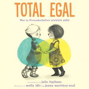 Cover for Julie Fogliano · Total egal (Buch) (2023)