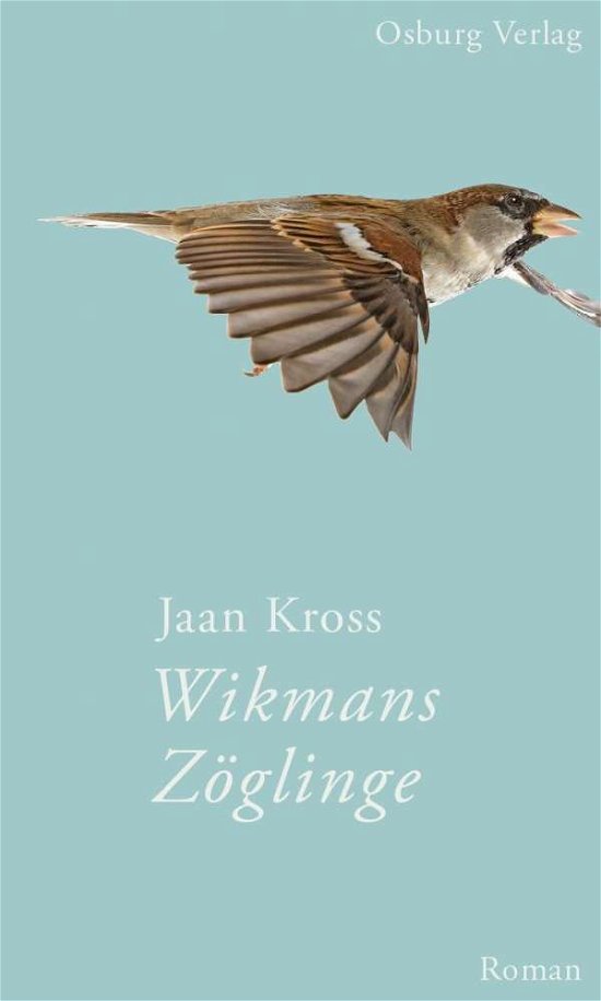 Cover for Kross · Wikmans Zöglinge (Bog)