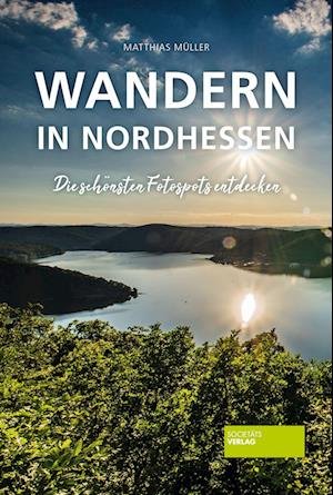 Cover for Matthias Müller · Wandern in Nordhessen (Pocketbok) (2022)