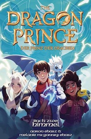 Dragon Prince: Himmel - Ehasz, Aaron; Mcganney, Ehasz, Melanie - Bøger -  - 9783987430299 - 