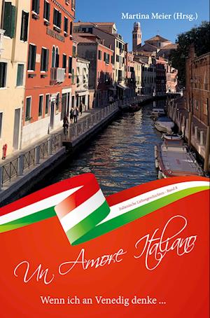 Cover for Martina Meier · Wenn ich an Venedig denke ... - Un Amore Italiano (Book) (2023)