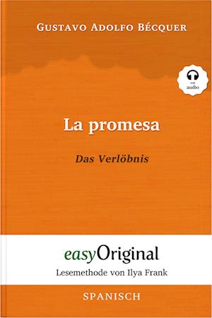 Cover for Gustavo Adolfo Bécquer · La promesa / Das Verlöbnis (Buch + Audio-CD) - Lesemethode von Ilya Frank - Zweisprachige Ausgabe Spanisch-Deutsch (Book) (2023)