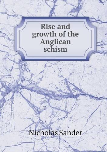 Cover for David Lewis · Rise and Growth of the Anglican Schism (Paperback Book) (2013)