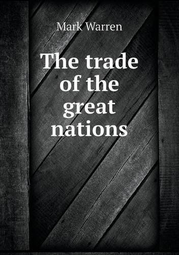 Cover for Mark Warren · The Trade of the Great Nations (Paperback Book) (2013)