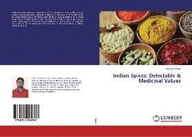 Cover for Tiwari · Indian Spices: Delectable &amp; Medi (Bog)