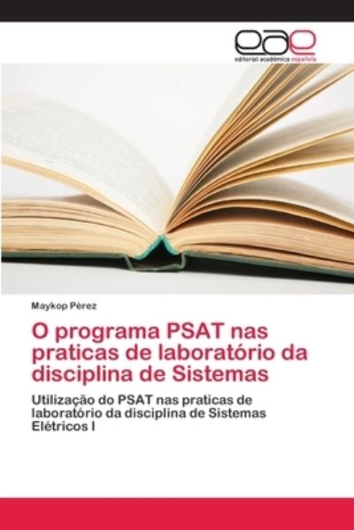 O programa PSAT nas praticas de l - Pérez - Boeken -  - 9786202103299 - 30 januari 2018