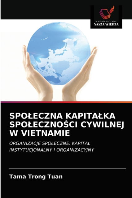 Cover for Tama Trong Tuan · Spoleczna Kapitalka Spoleczno?ci Cywilnej W Vietnamie (Pocketbok) (2021)