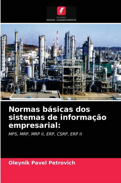 Cover for Oleynik Pavel Petrovich · Normas basicas dos sistemas de informacao empresarial (Paperback Book) (2021)