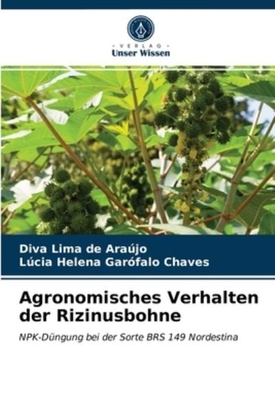Agronomisches Verhalten der Rizinusbohne - Diva Lima de Araujo - Kirjat - Verlag Unser Wissen - 9786203531299 - keskiviikko 24. maaliskuuta 2021