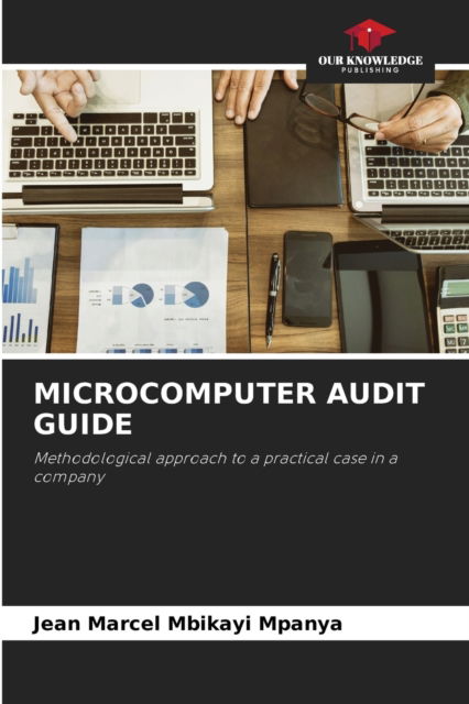 Cover for Jean Marcel Mbikayi Mpanya · Microcomputer Audit Guide (Paperback Book) (2021)