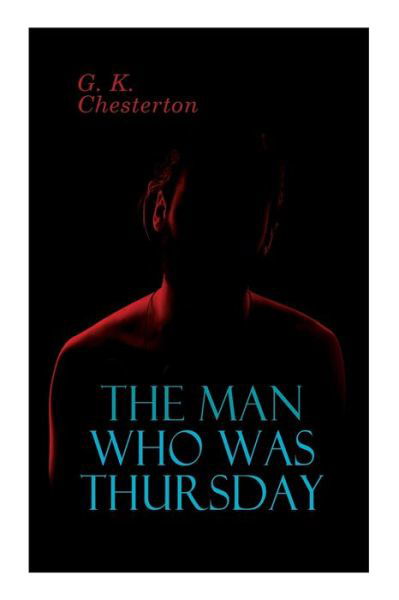 Cover for G K Chesterton · The Man Who Was Thursday: Political Thriller (Taschenbuch) (2020)