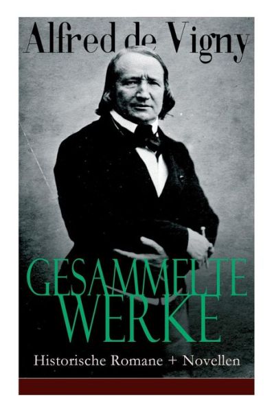 Cover for Alfred De Vigny · Gesammelte Werke (Taschenbuch) (2018)