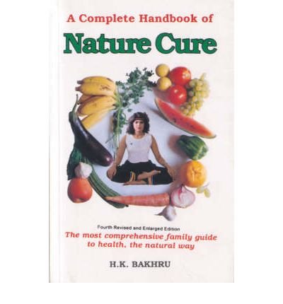 Cover for Dr. H.K. Bakhru · The Complete Handbook of Nature Cure: Comprehensive Family Guide to Health the Nature Way (Paperback Book) (1996)