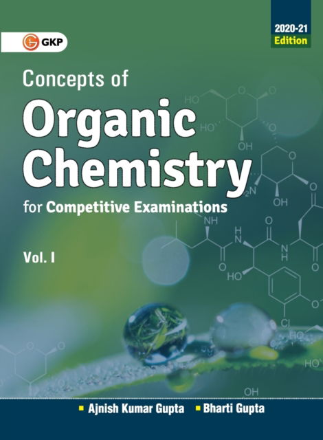 Cover for Ajnish Kumar Gupta · Concepts of Organic Chemistry for Competitive Examinations 2020-21 (Paperback Book) (2019)