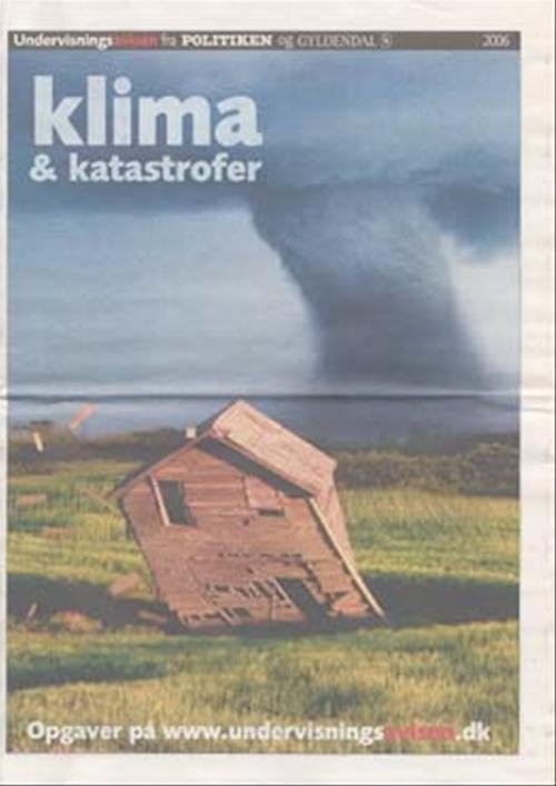 Cover for Lise Penter Madsen · Undervisningsavisen: Klima &amp; Katastrofer (Book) [1st edition] (2006)