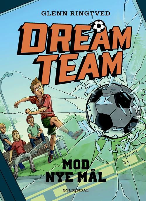 Cover for Glenn Ringtved · Dreamteam: Dreamteam 1 - Mod nye mål (Inbunden Bok) [2:a utgåva] (2016)