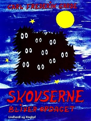 Cover for Carl Frederik Garde · Skovserne: Skovserne bliver opdaget (Sewn Spine Book) [1st edition] (2019)