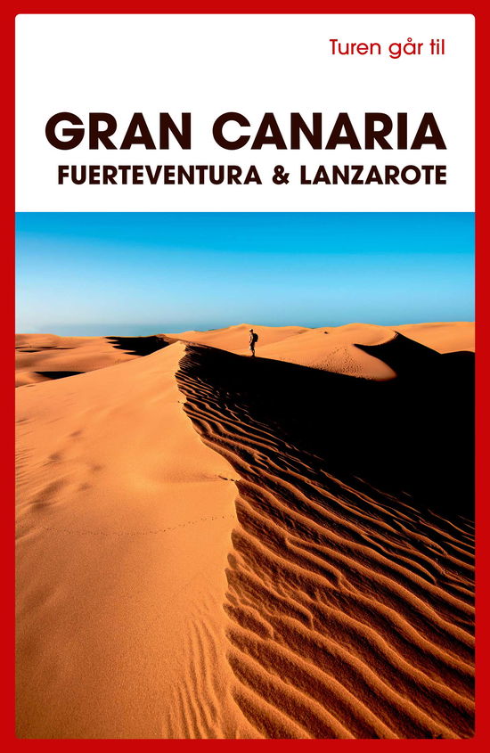 Cover for Ole Loumann · Turen går til Gran Canaria, Fuerteventura &amp; Lanzarote (Sewn Spine Book) [8th edition] (2025)