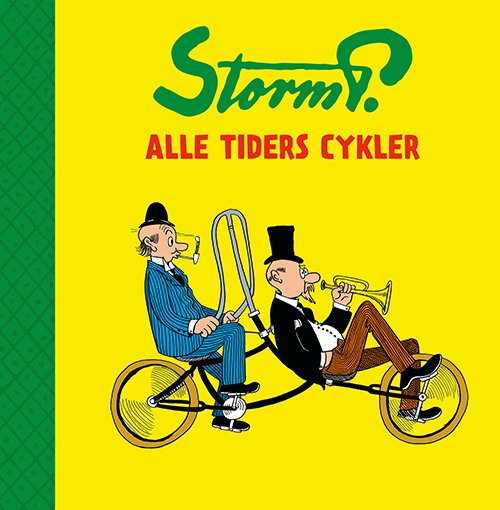 Cover for Storm P. · Storm P.: Storm P. - Alle tiders cykler (Bound Book) [1º edição] (2022)