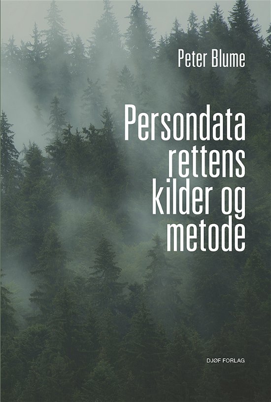 Cover for Peter Blume · Persondatarettens kilder og metode (Heftet bok) (2020)