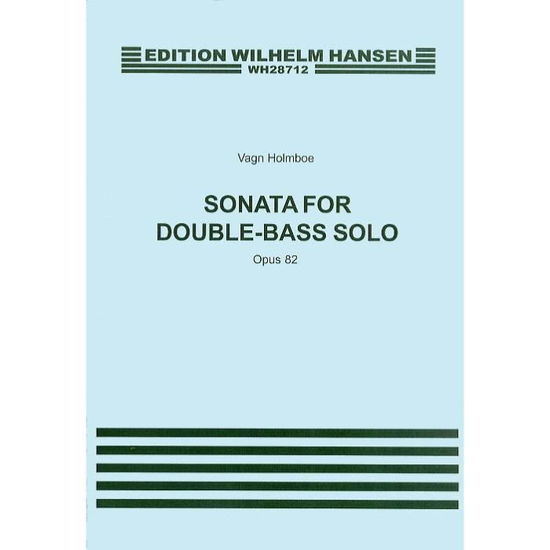 Cover for Vagn Holmboe · Vagn Holmboe: Sonata for Double Bass Solo Op.82 (Sheet music) (2015)