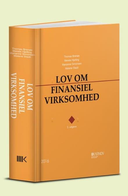 Cover for Marianne Simonsen; Merete Hjetting; Malene Stadil; Thomas Brenøe · Lov om finansiel virksomhed - med kommentarer (Indbundet Bog) [3. udgave] (2016)