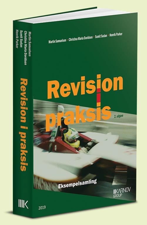 Cover for Martin Samuelsen; Christina Maria Davidsen; Sumit Sudan; Henrik Parker · Revision i praksis - Eksempelsamling (Sewn Spine Book) [2e uitgave] (2019)