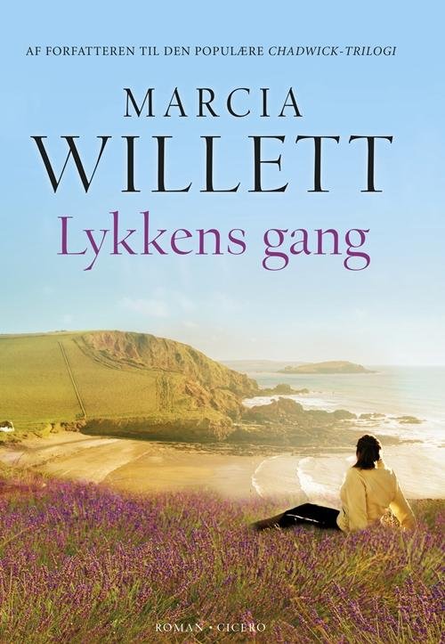 Cover for Marcia Willett · Lykkens gang (Gebundesens Buch) [1. Ausgabe] [Indbundet] (2014)