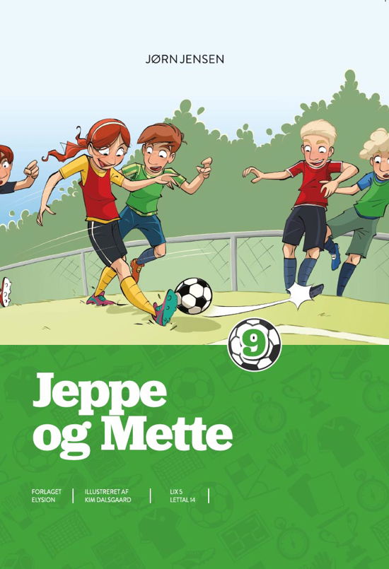 Jeppe: Jeppe og Mette - Jørn Jensen - Kirjat - Forlaget Elysion - 9788772141299 - maanantai 14. toukokuuta 2018