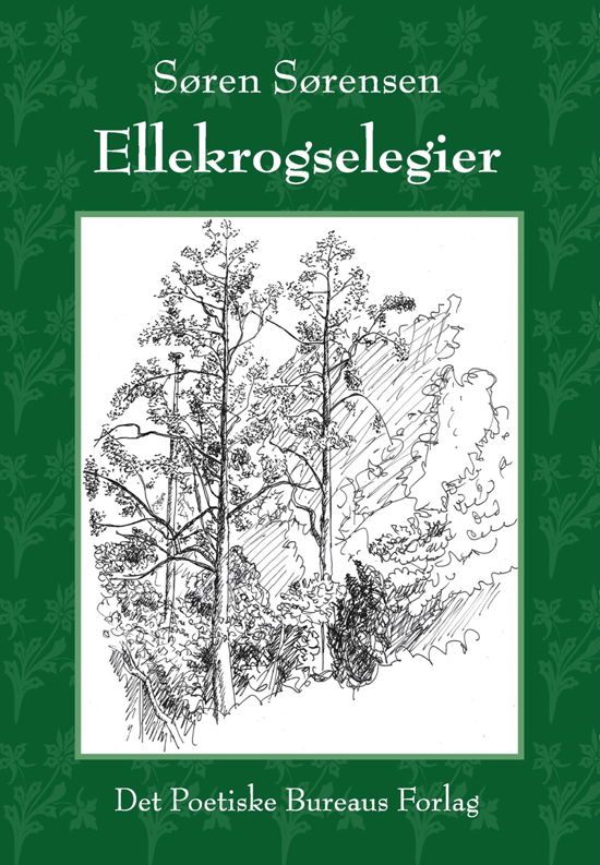 Cover for Søren Sørensen · Ellekrogselegier (Hæftet bog) [1. udgave] (2011)