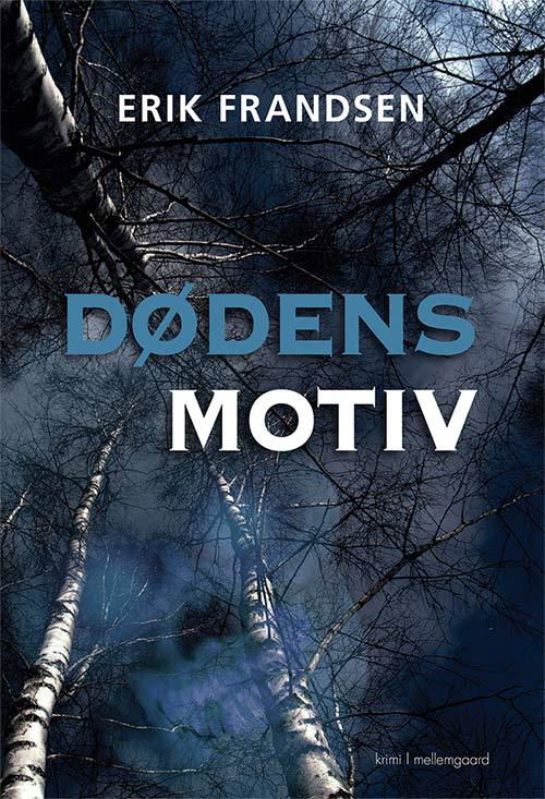 Cover for Erik Frandsen · Dødens motiv (Book) [1e uitgave] (2015)