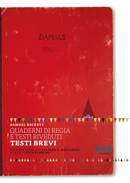 Quaderni Di Regia E Testi Riveduti - Testi Brevi - Samuel Beckett - Books -  - 9788855103299 - 