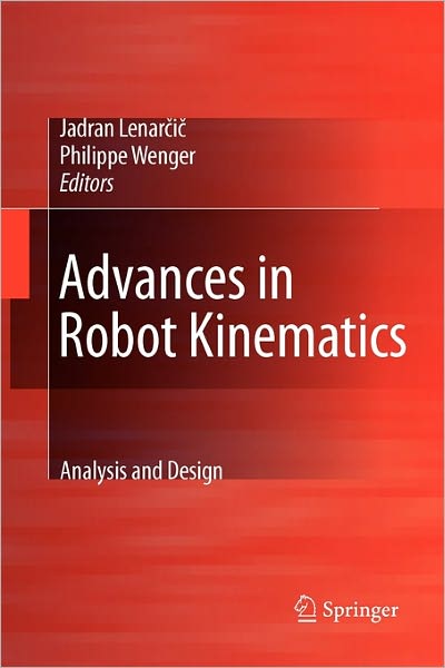 Cover for Jadran Lenarcic · Advances in Robot Kinematics: Analysis and Design (Taschenbuch) [Softcover reprint of hardcover 1st ed. 2008 edition] (2010)