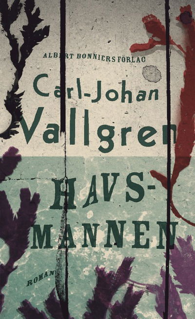 Cover for Carl-Johan Vallgren · Havsmannen (Hardcover Book) (2012)