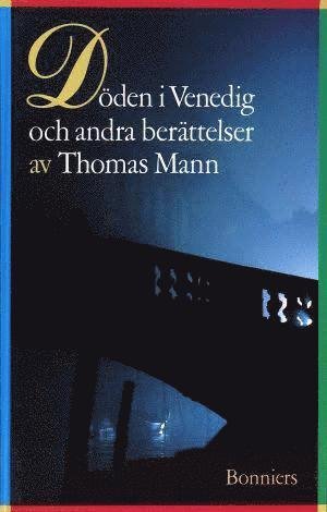 Cover for Thomas Mann · Alla Tiders Klassiker: Alla Ti Kl/Döden i Venedig och andra berättelser (Gebundesens Buch) (1989)