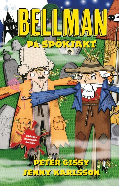Cover for Peter Gissy · Bellman-böckerna: Bellman på spökjakt (Indbundet Bog) (2015)