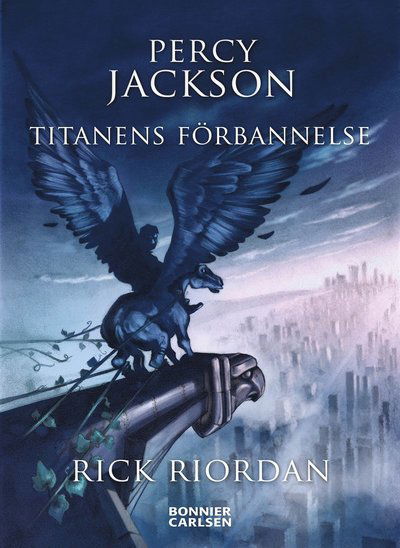 Cover for Rick Riordan · Percy Jackson: Titanernas förbannelse (ePUB) (2015)