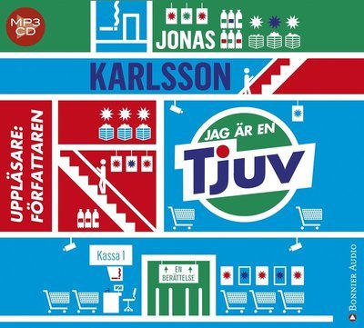 Cover for Jonas Karlsson · Jag är en tjuv : en berättelse (MP3-CD) (2015)
