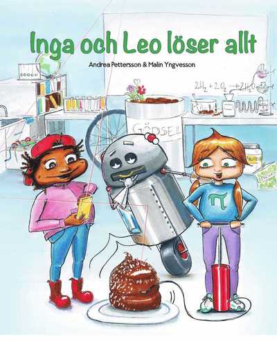 Cover for Malin Yngvesson Andrea Pettersson · Inga och Leo löser allt (Hardcover Book) (2015)